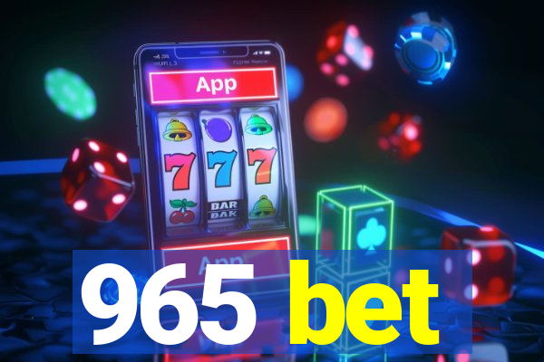 965 bet